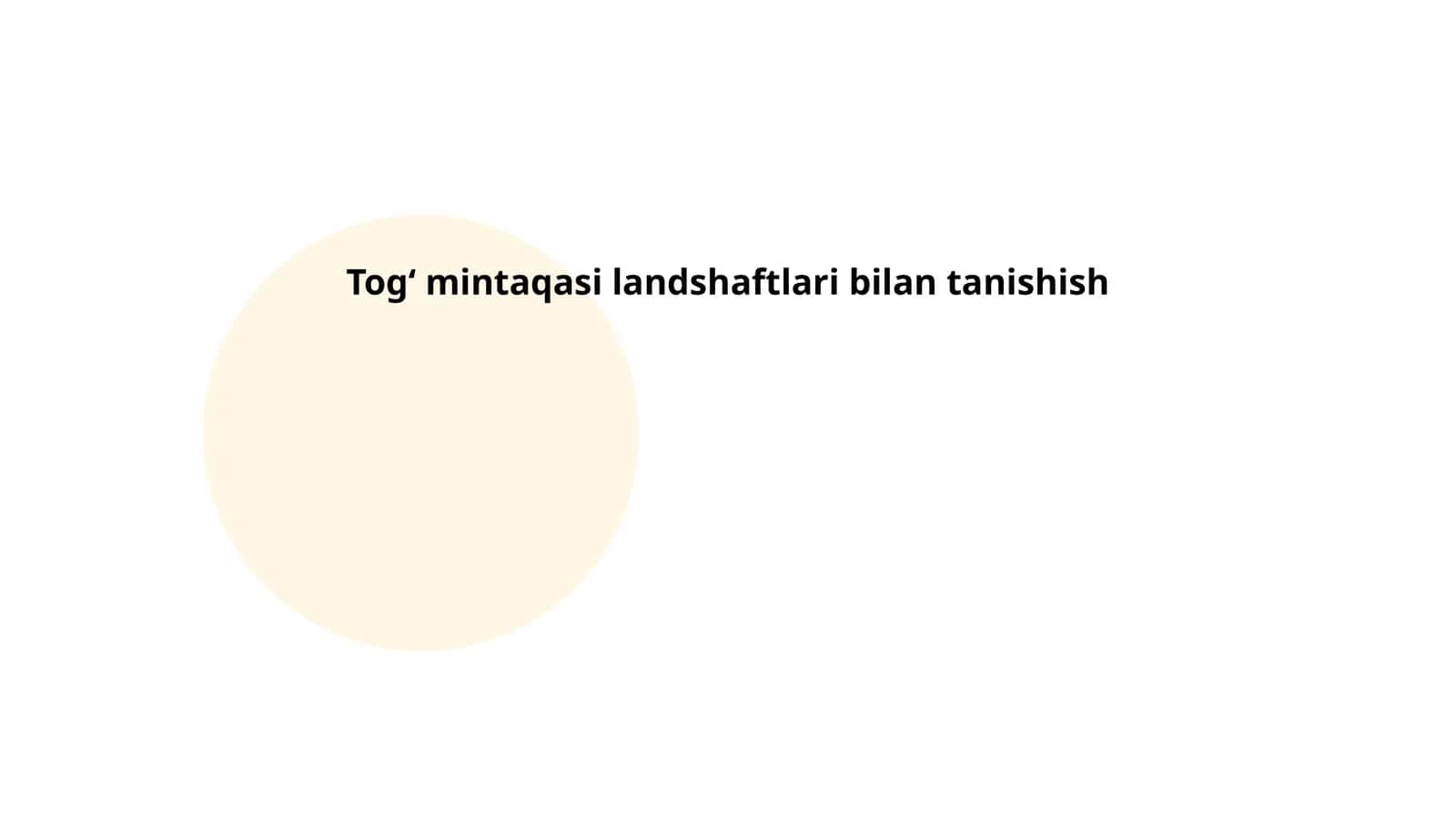Togʻ mintaqasi landshaftlari bilan tanishish