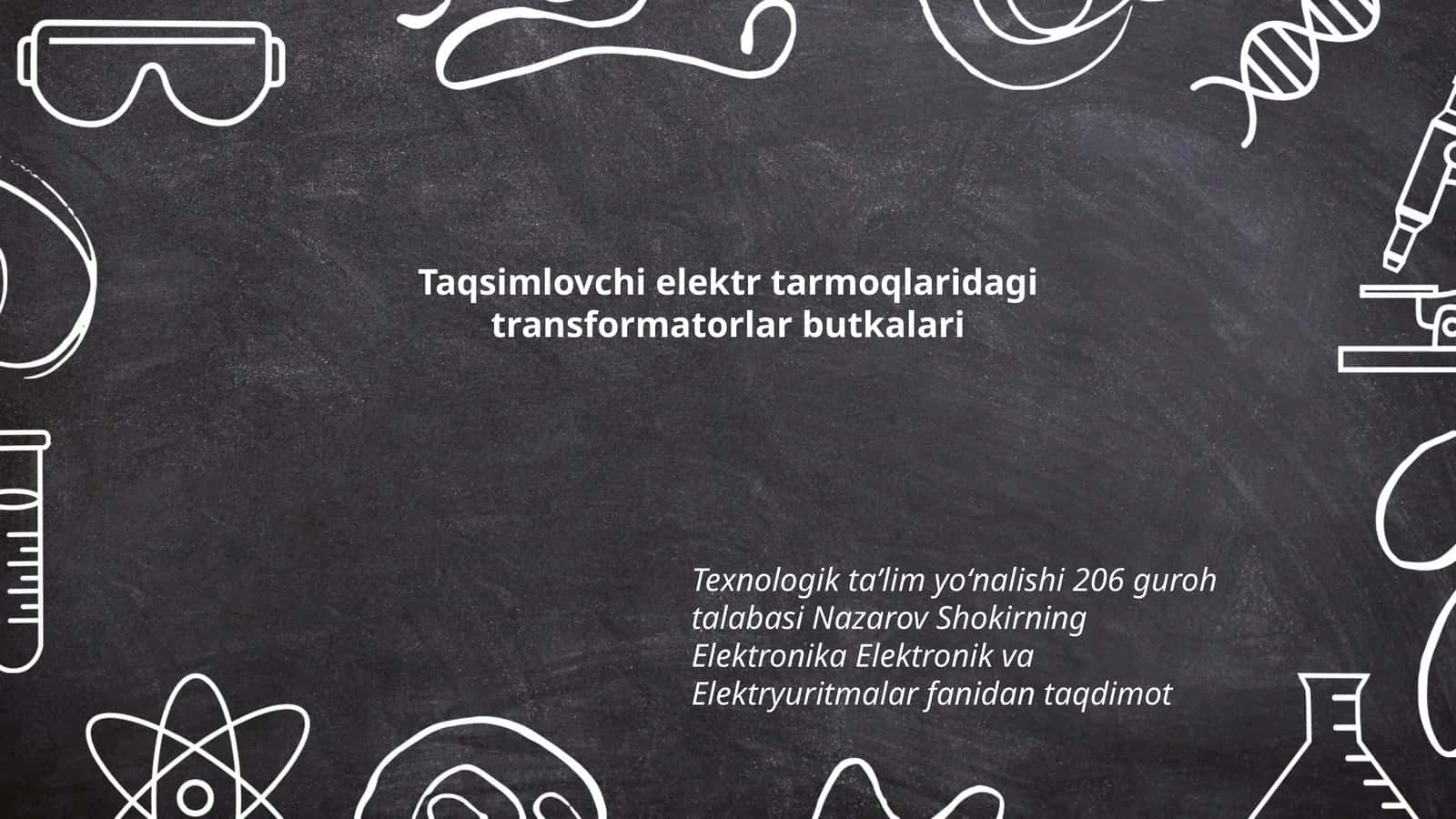 Elektr tarmoqlaridagi transformatorlar
