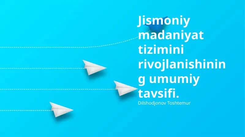 Jismoniy tarbiya tizimini rivojlanishi