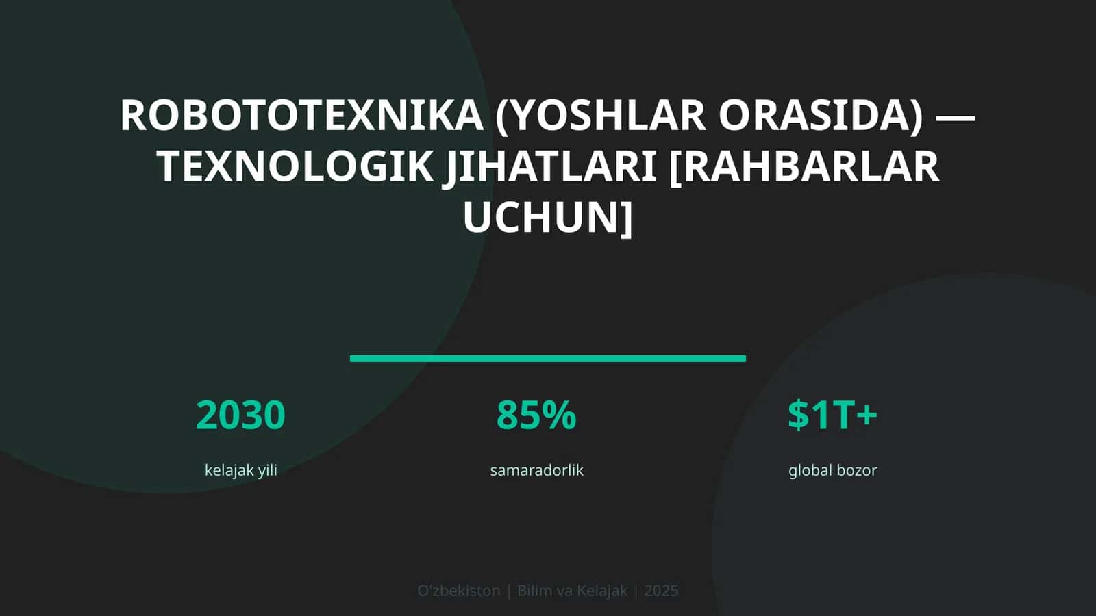 ROBOTOTEXNIKA (YOSHLAR ORASIDA) — TEXNOLOGIK JIHATLARI [RAHBARLAR UCHUN]