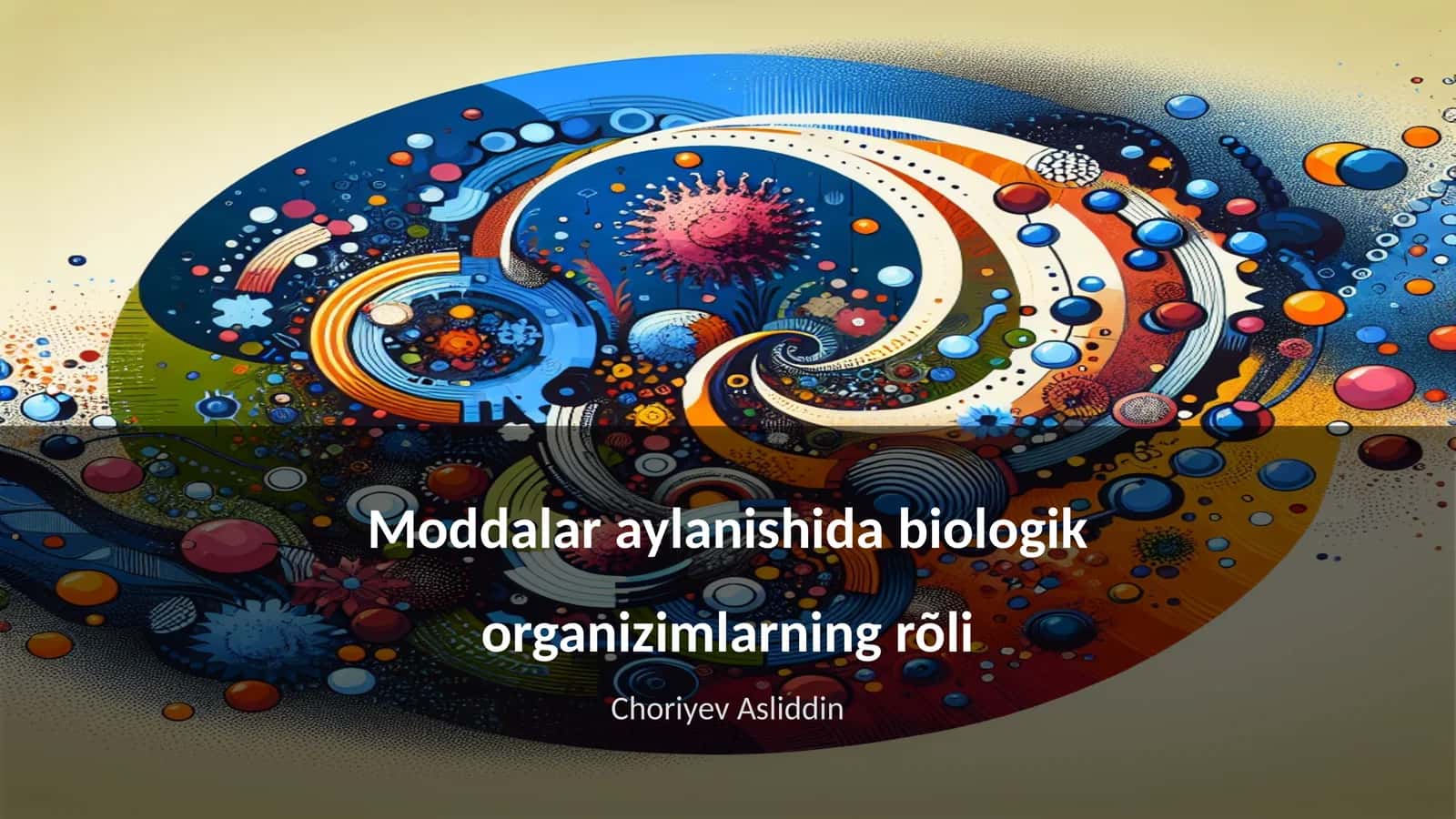 Moddalar aylanishida biologik organizimlarning rõli