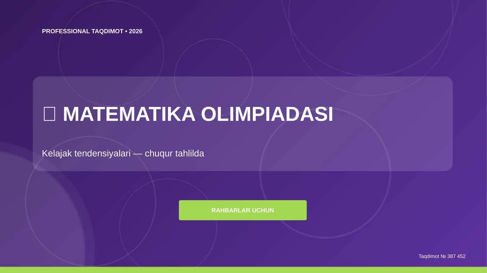 Matematika Olimpiadasi: Kelajak Tendensiyalari (Chuqur Tahlilda) [Rahbarlar Uchun]