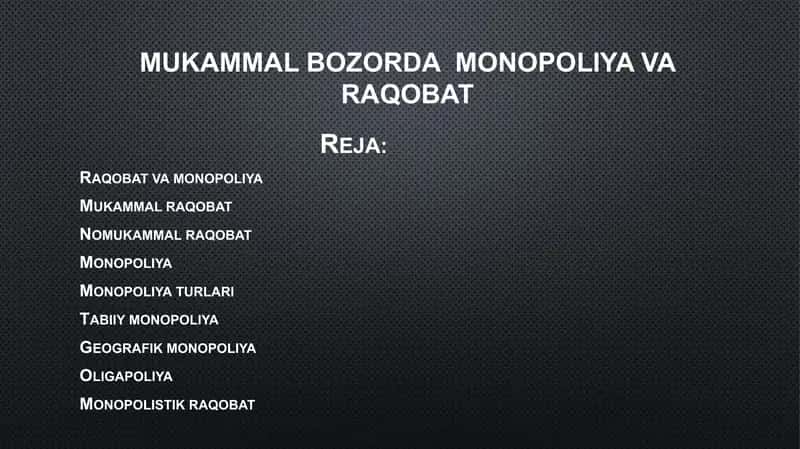 Mukammal bozorda  monopoliya va raqobat