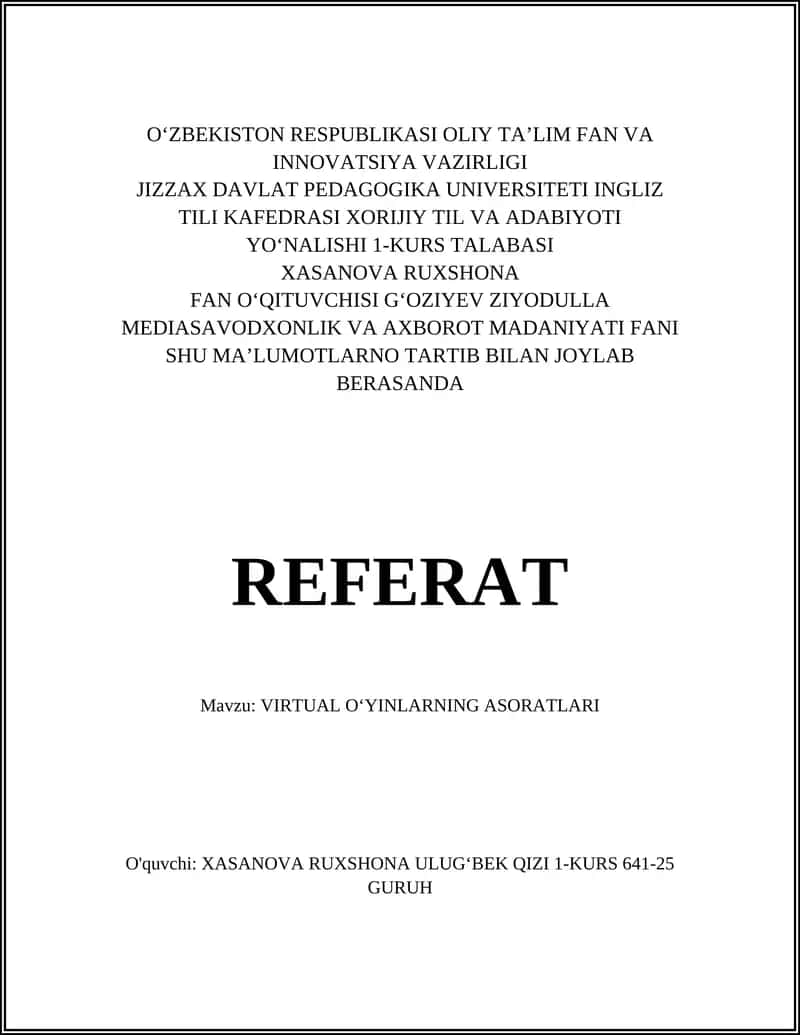 VIRTUAL OʻYINLARNING ASORATLARI