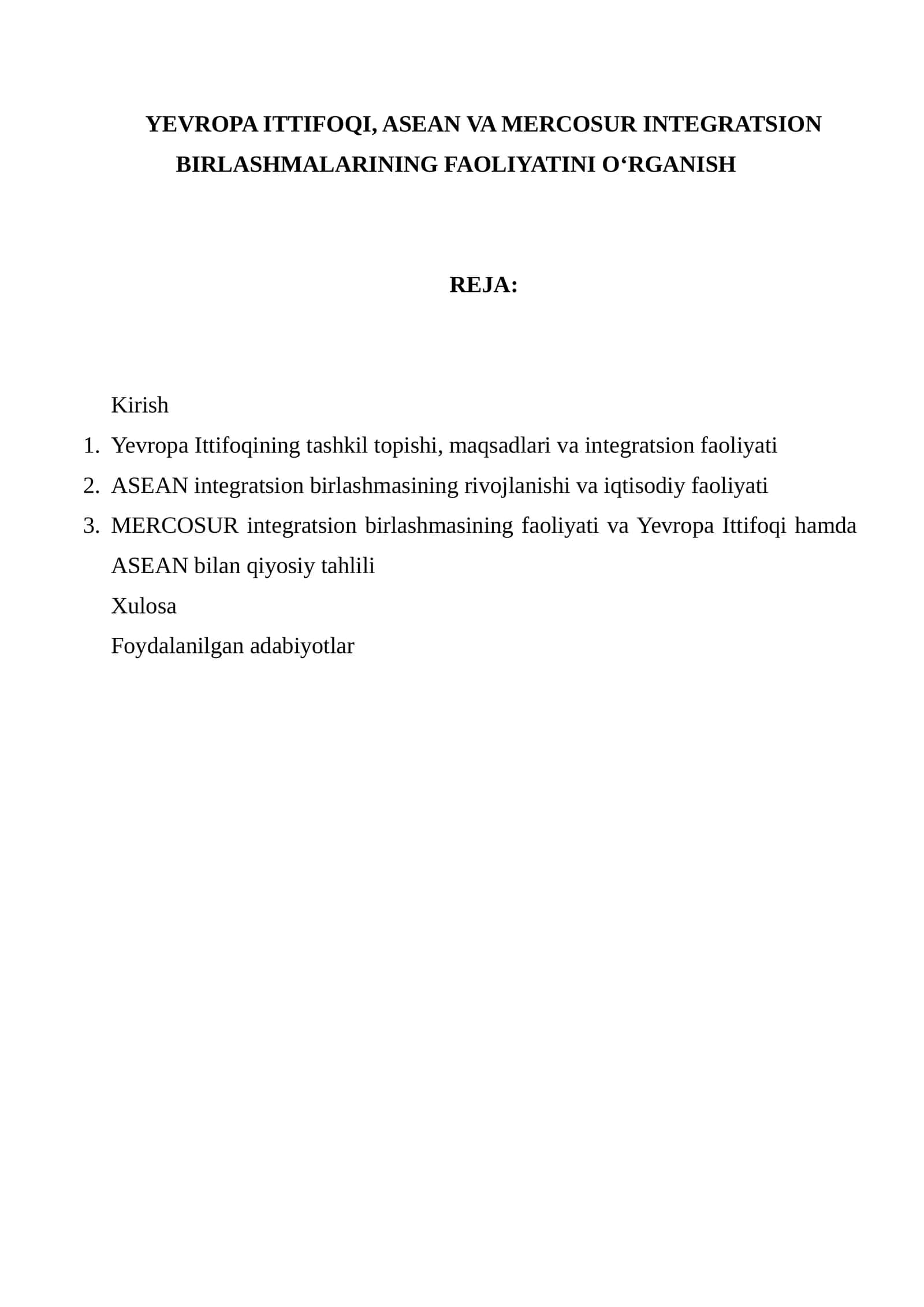 YEVROPA ITTIFOQI, ASEAN VA MERCOSUR INTEGRATSION BIRLASHMALARINING FAOLIYATINI O‘RGANISH