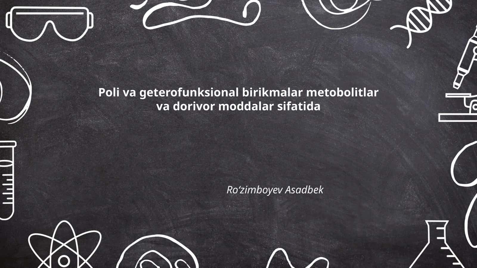 Poli va geterofunksional birikmalar