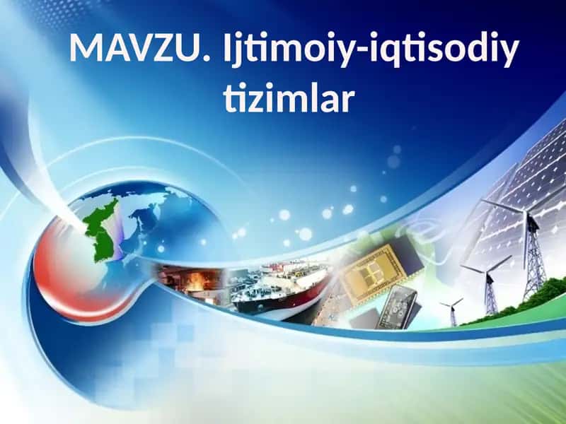 Iqtisodiy tizimlar vaularning turlari modellari