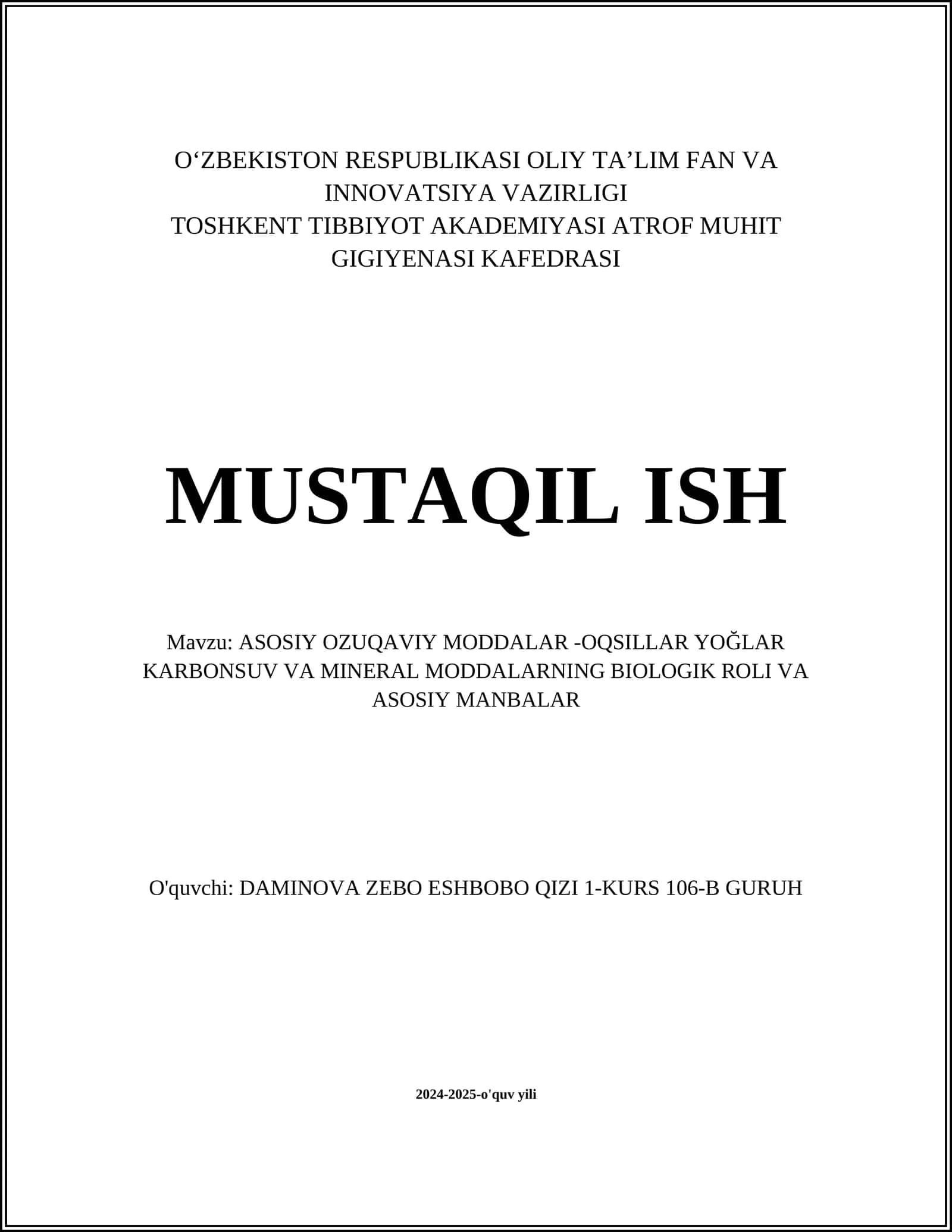 ASOSIY OZUQAVIY MODDALAR -OQSILLAR YOĞLAR KARBONSUV VA MINERAL MODDALARNING BIOLOGIK ROLI VA ASOSIY MANBALAR
