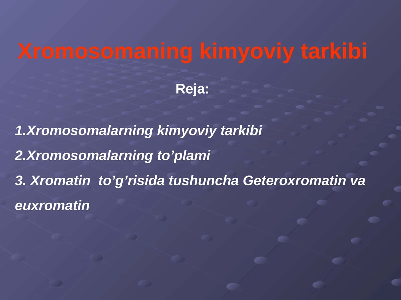 Xromosomaning kimyoviy tarkibi
