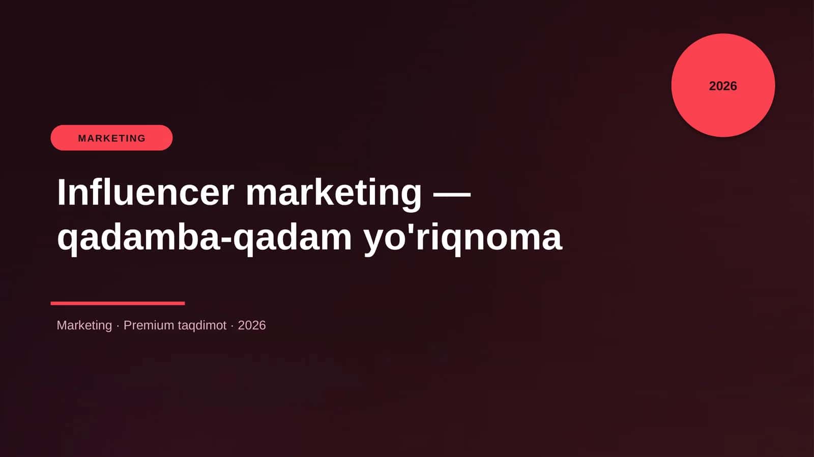 Influencer marketing — qadamba-qadam yo'riqnoma