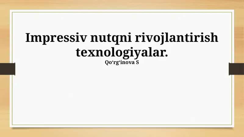 Nutqni rivojlantirish texnologiyalari