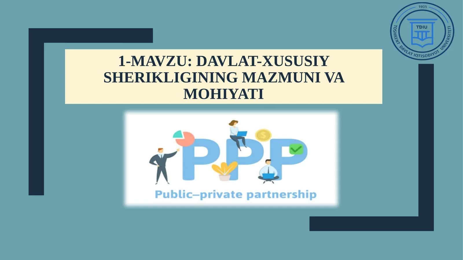 Davlat xususiy sherikligining mazmuni va mohiyati