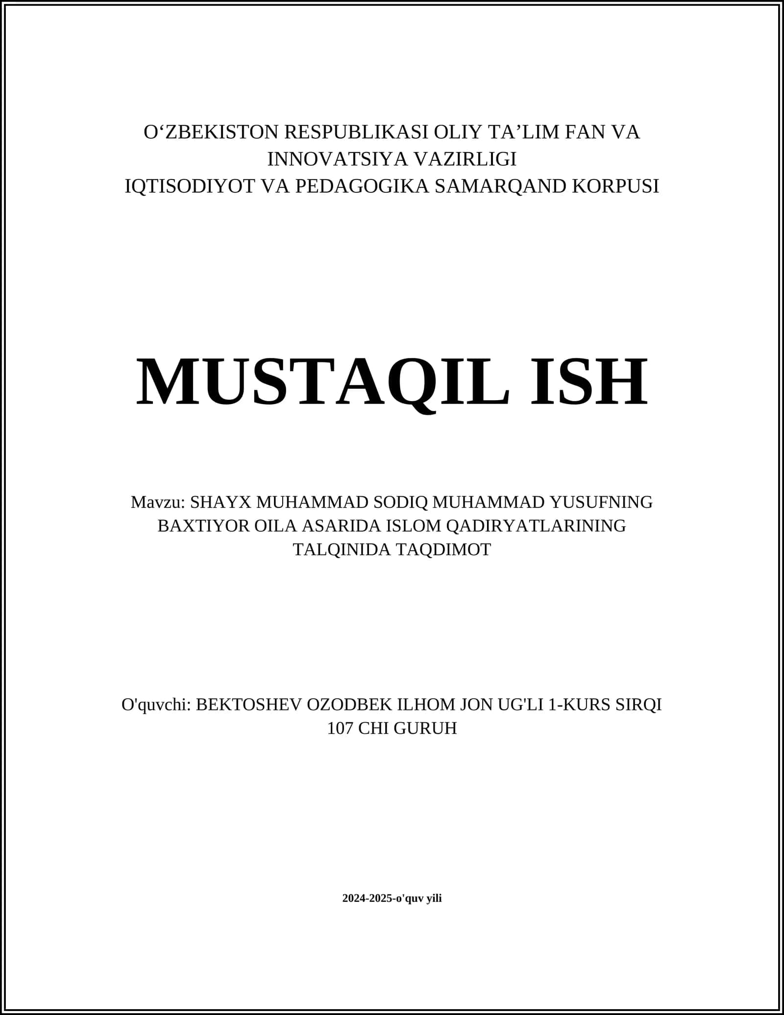SHAYX MUHAMMAD SODIQ MUHAMMAD YUSUFNING BAXTIYOR OILA ASARIDA ISLOM QADIRYATLARINING TALQINIDA TAQDIMOT