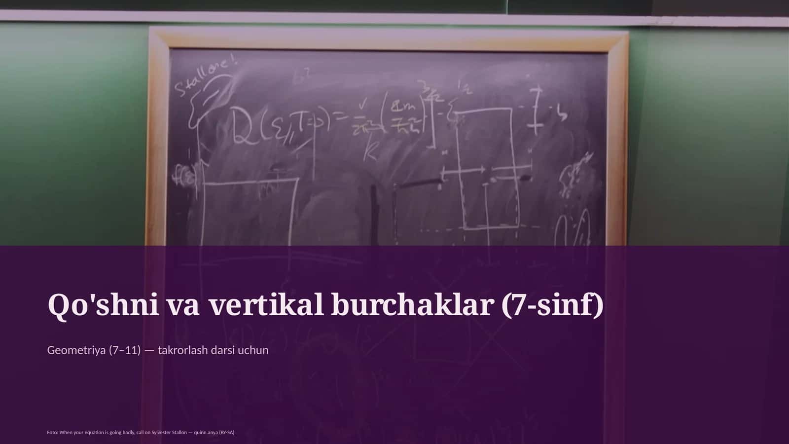 Qo'shni va vertikal burchaklar (7-sinf) Geometriya (7– 11) — takrorlash darsi uchun