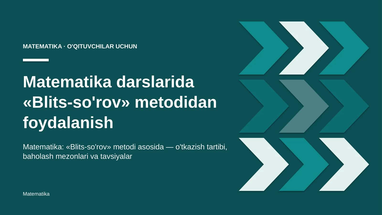 matematika darslarida blits so'rov metodidan foydalanish 8862