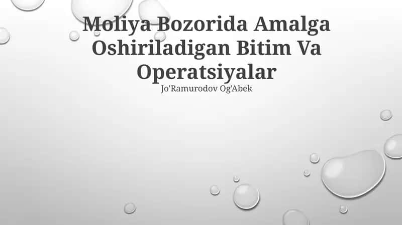 Moliya Bozorida Amalga Oshiriladigan Bitim Va Operatsiyalar