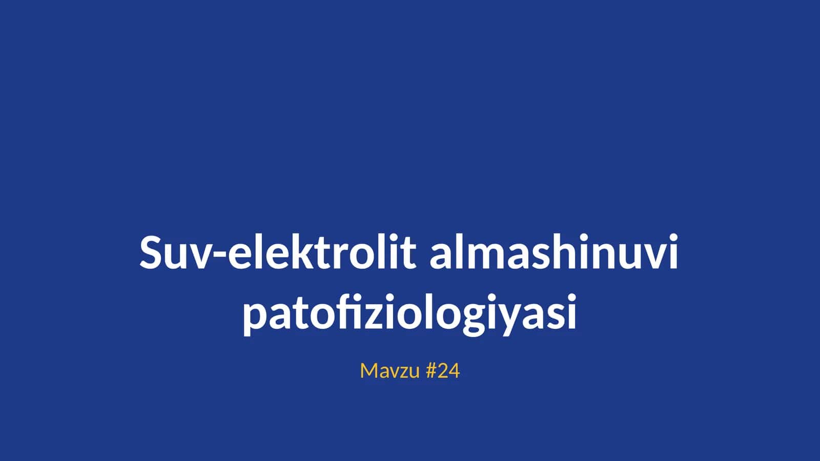 Suv-elektrolit almashinuvi patofiziologiyasi