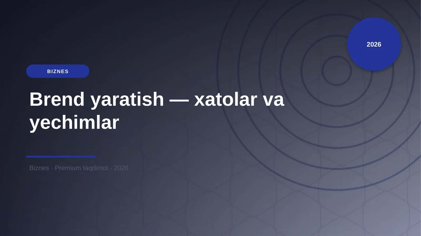 Brend yaratish — xatolar va yechimlar