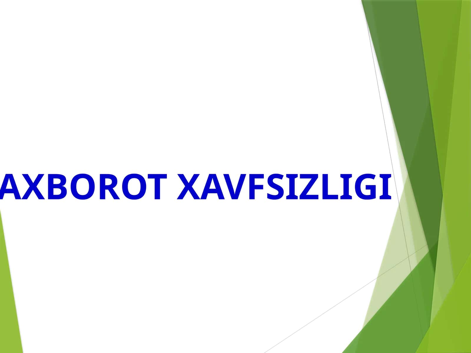 AXBOROT XAVFSIZLIGI