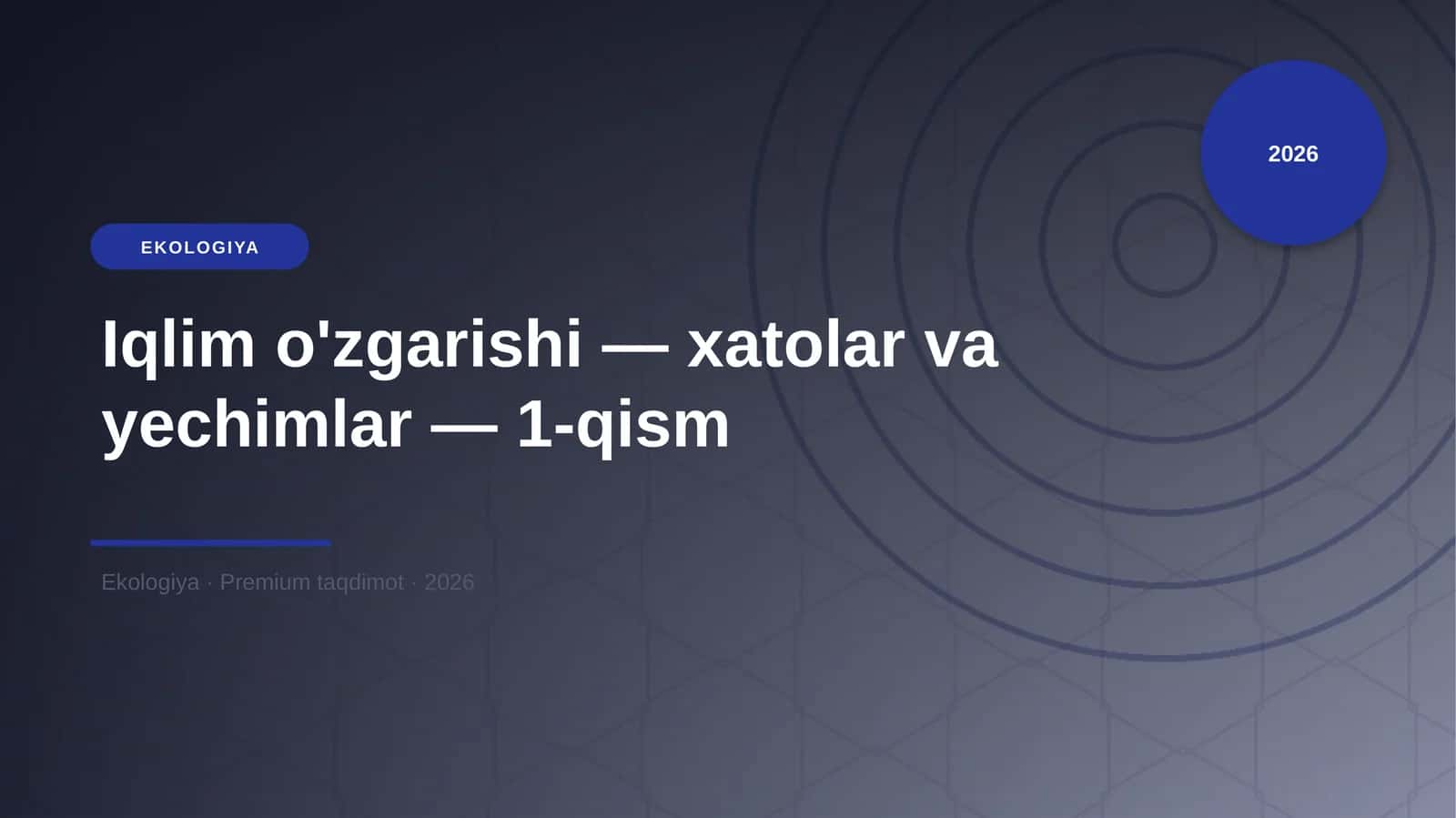 Iqlim o'zgarishi — xatolar va yechimlar — 1-qism