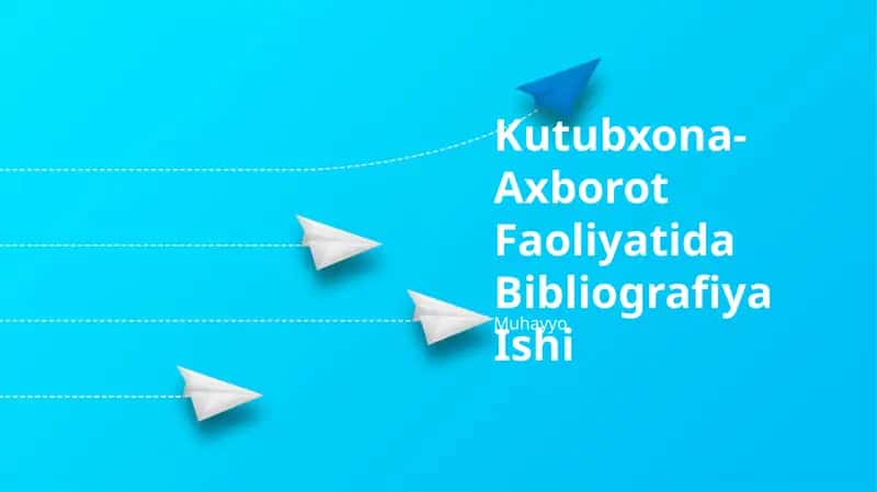 Kutubxona-Axborot Faoliyatida Bibliografiya Ishi