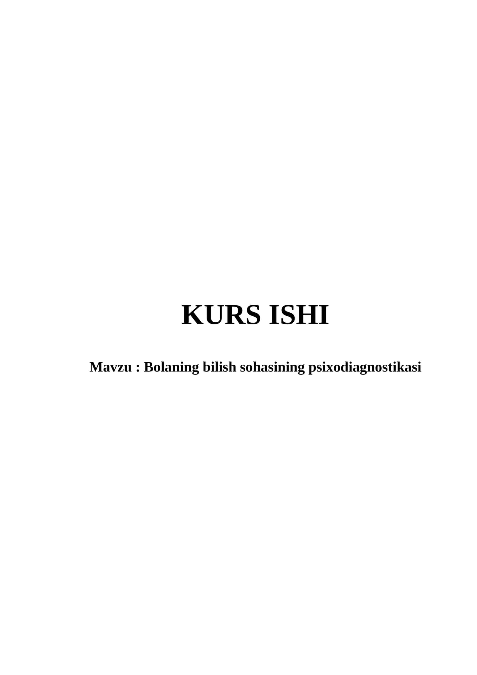 Bolaning bilish sohasining psixodiagnostikasi