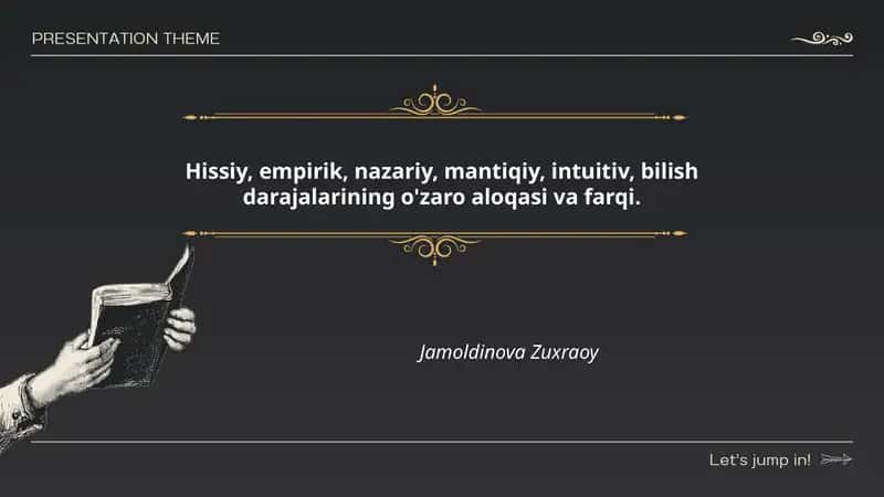 Hissiy, empirik, nazariy, mantiqiy, intuitiv, bilish darajalarining o'zaro aloqasi va farqi