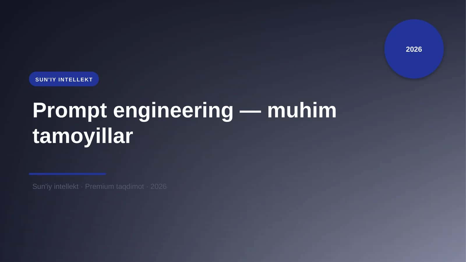 Prompt engineering — muhim tamoyillar