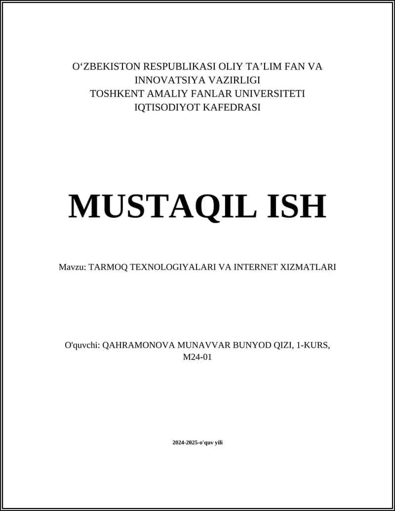 TARMOQ TEXNOLOGIYALARI VA INTERNET XIZMATLARI