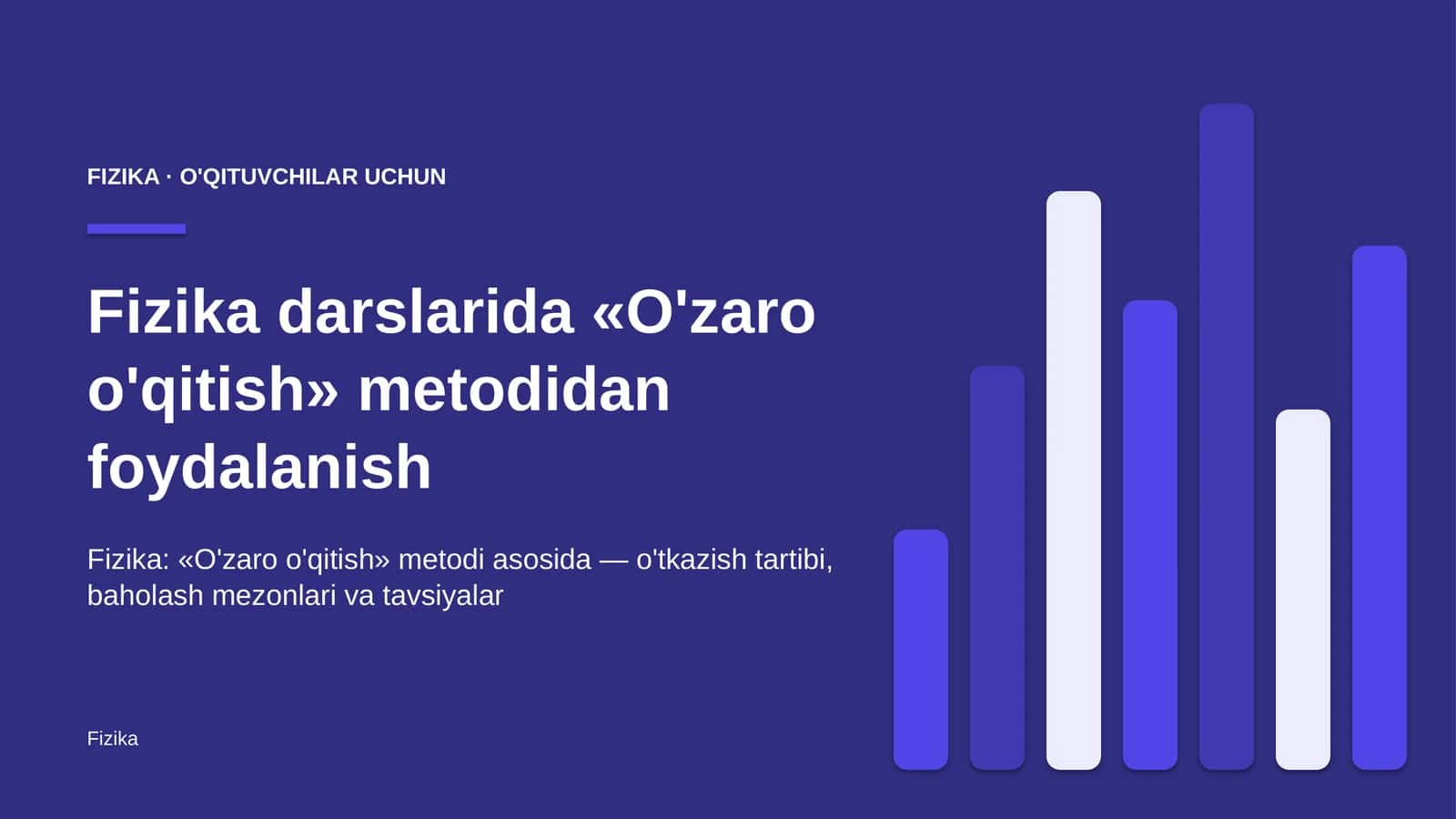 fizika darslarida o'zaro o'qitish metodidan foydalanish 9419