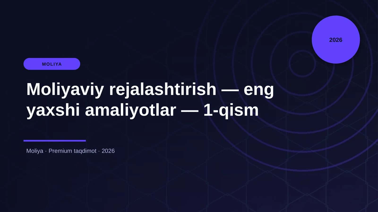 Moliyaviy rejalashtirish — eng yaxshi amaliyotlar — 1-qism