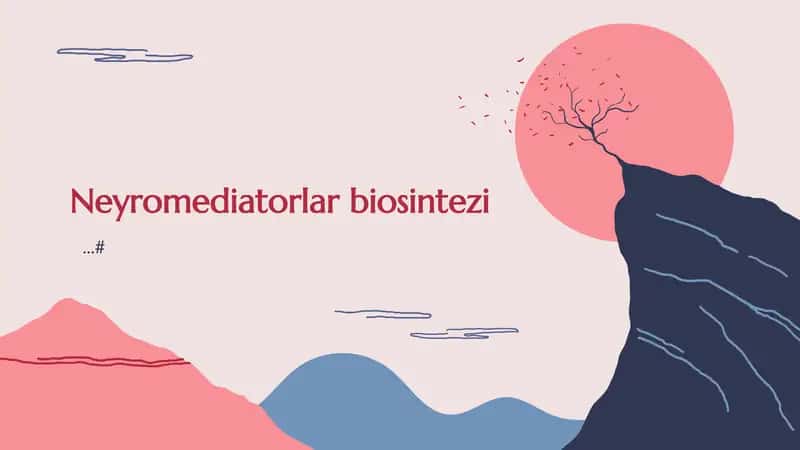 Neyromediatorlar biosintezi