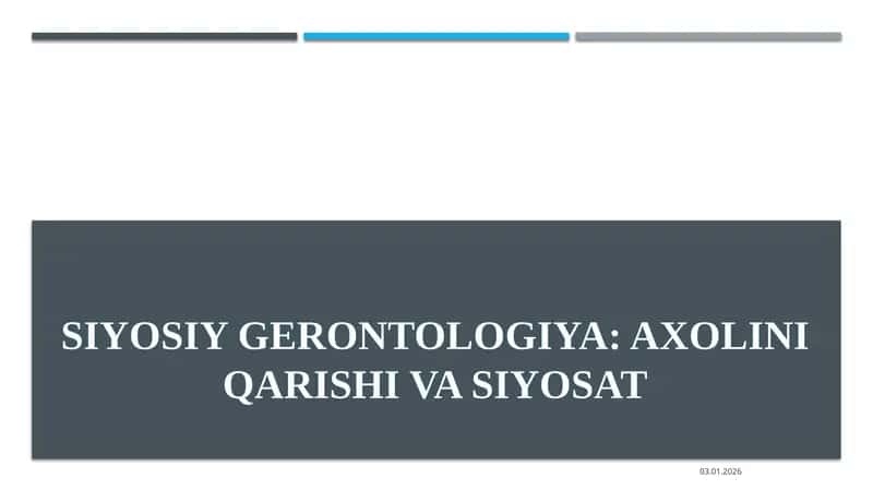 SIYOSIY GERONTOLOGIYA: AXOLINI QARISHI VA SIYOSAT