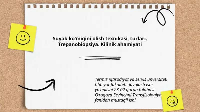 Suyak koʻmigini olish texnikasi, turlari. Trepanobiopsiya. Kilinik ahamiyati