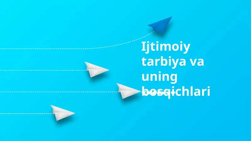 Ijtimoiy tarbiya va uning bosqichlari