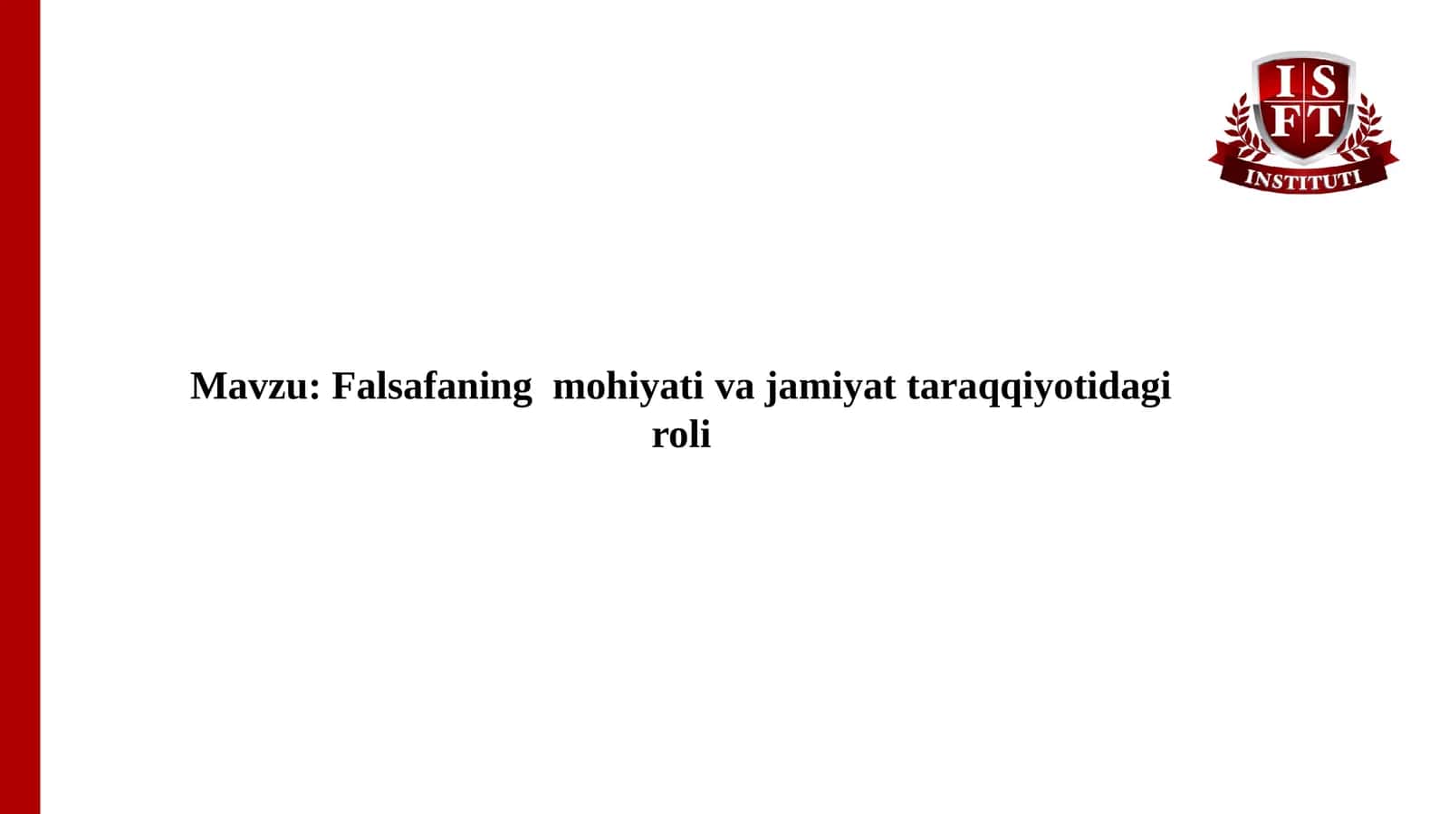 Falsafaning mohiyati va jamiyattaraqqiyotidagi roli