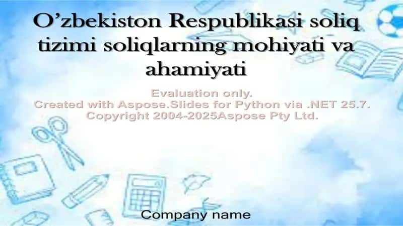 O’zbekiston Respublikasi soliq tizimi soliqlarning mohiyati va ahamiyati