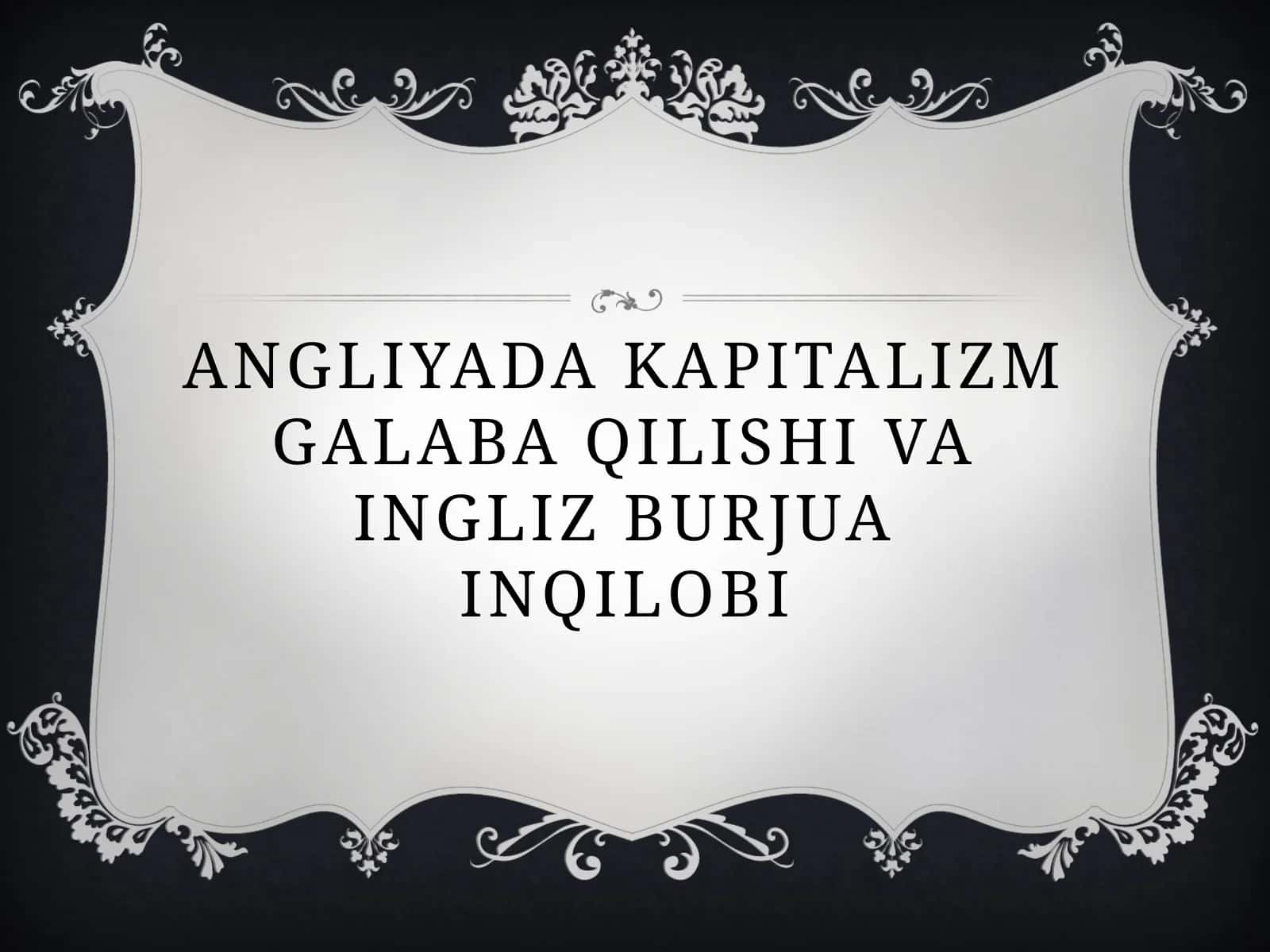 Angliyada kapitalizm galaba qilishi va ingliz burjua inqilobi