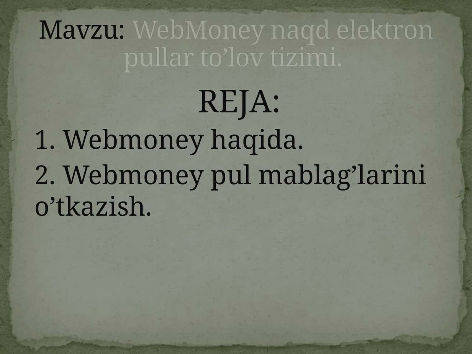 WebMoney naqd elektron pullar to’lov tizimi