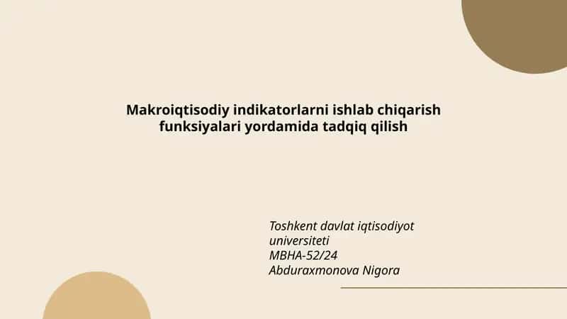 Makroiqtisodiy indikatorlarni ishlab chiqarish funksiyalari yordamida tadqiq qilish