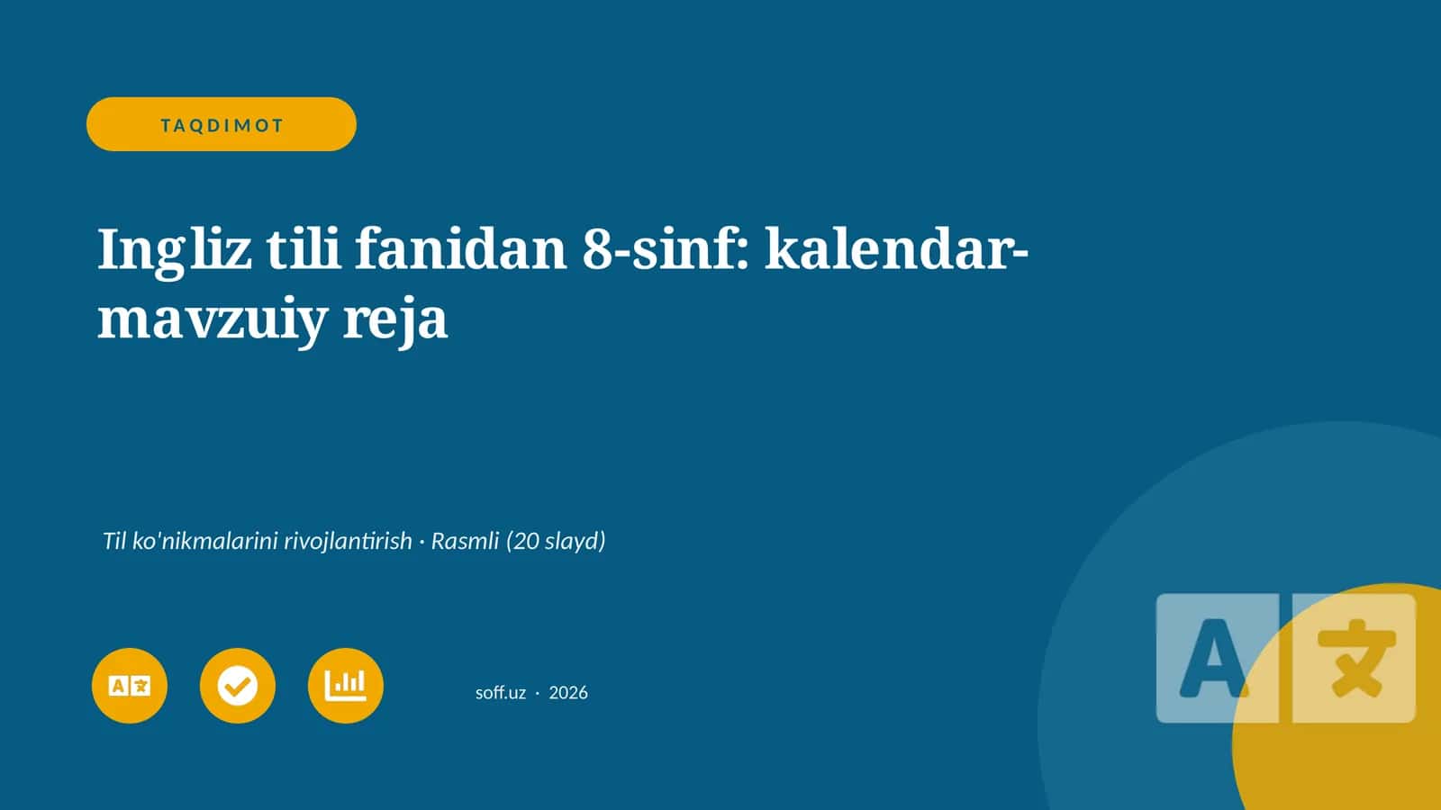 Ingliz tili fanidan 8-sinf: kalendar-mavzuiy reja