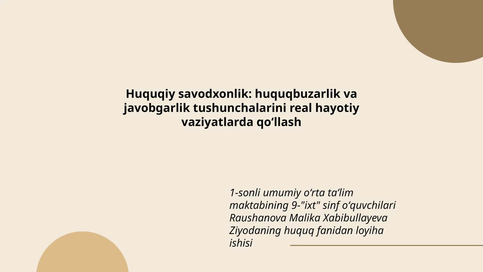 Huquqiy savodxonlik: huquqbuzarlik va javobgarlik tushunchalarini real hayotiy vaziyatlarda qoʻllash