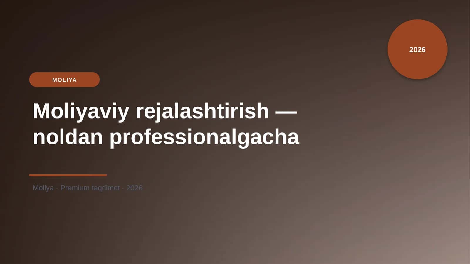 Moliyaviy rejalashtirish — noldan professionalgacha