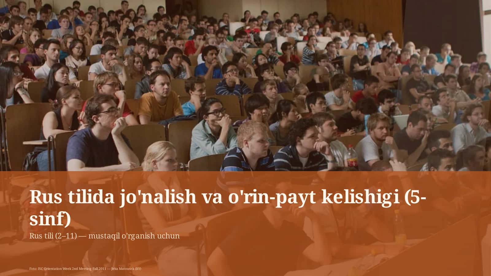 Rus tilida jo'nalish va o'rin-payt kelishigi (5-sinf)