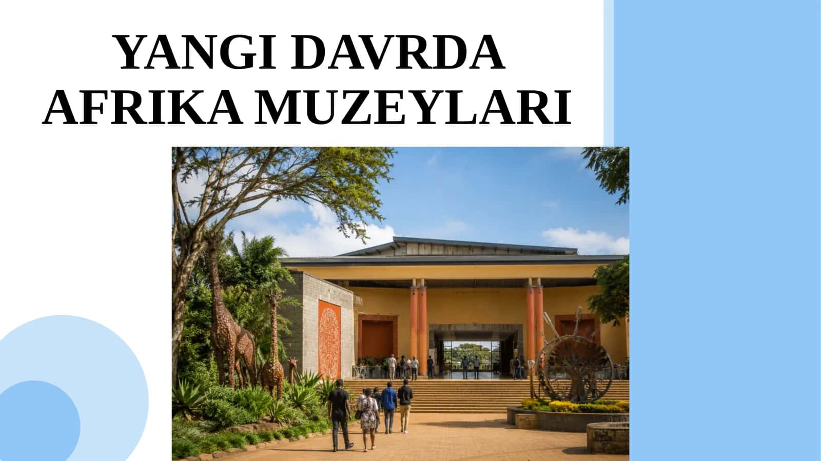 Yangi davrda Afrika muzeylari