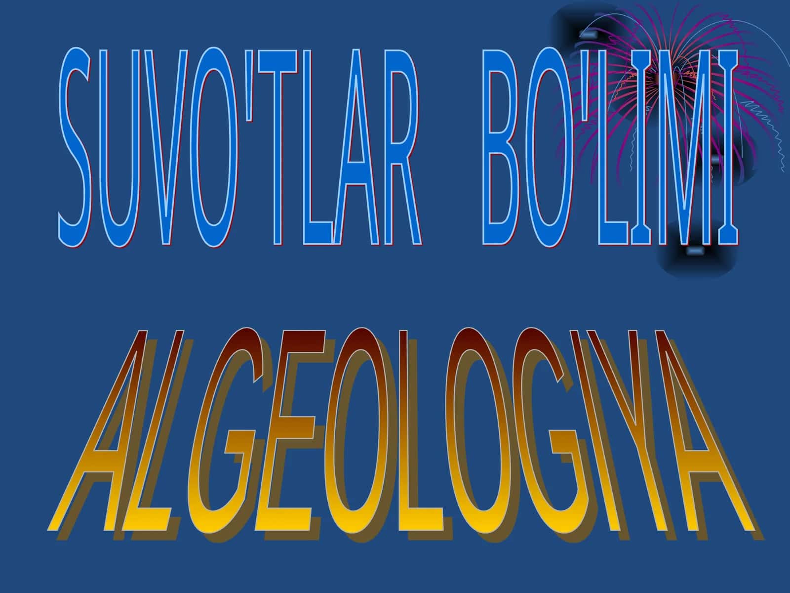 SUVO'TLAR BO'LIMI