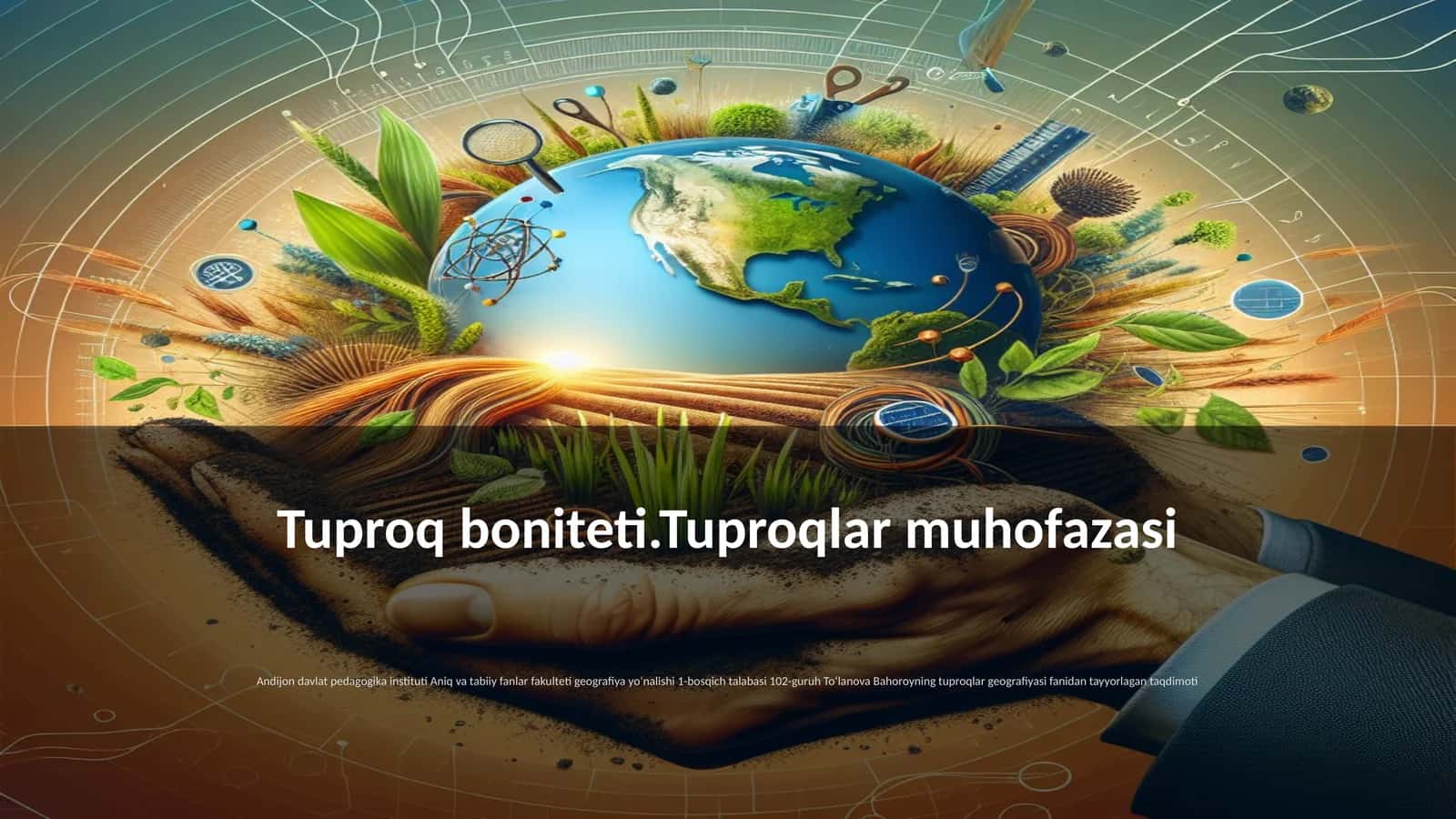 Tuproq boniteti.Tuproqlar muhofazasi
