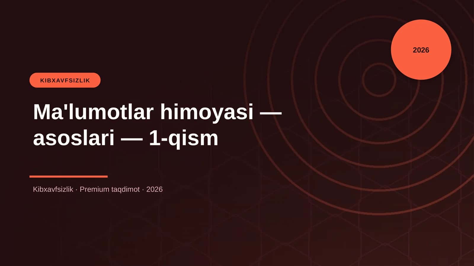 Ma'lumotlar himoyasi — asoslari — 1-qism