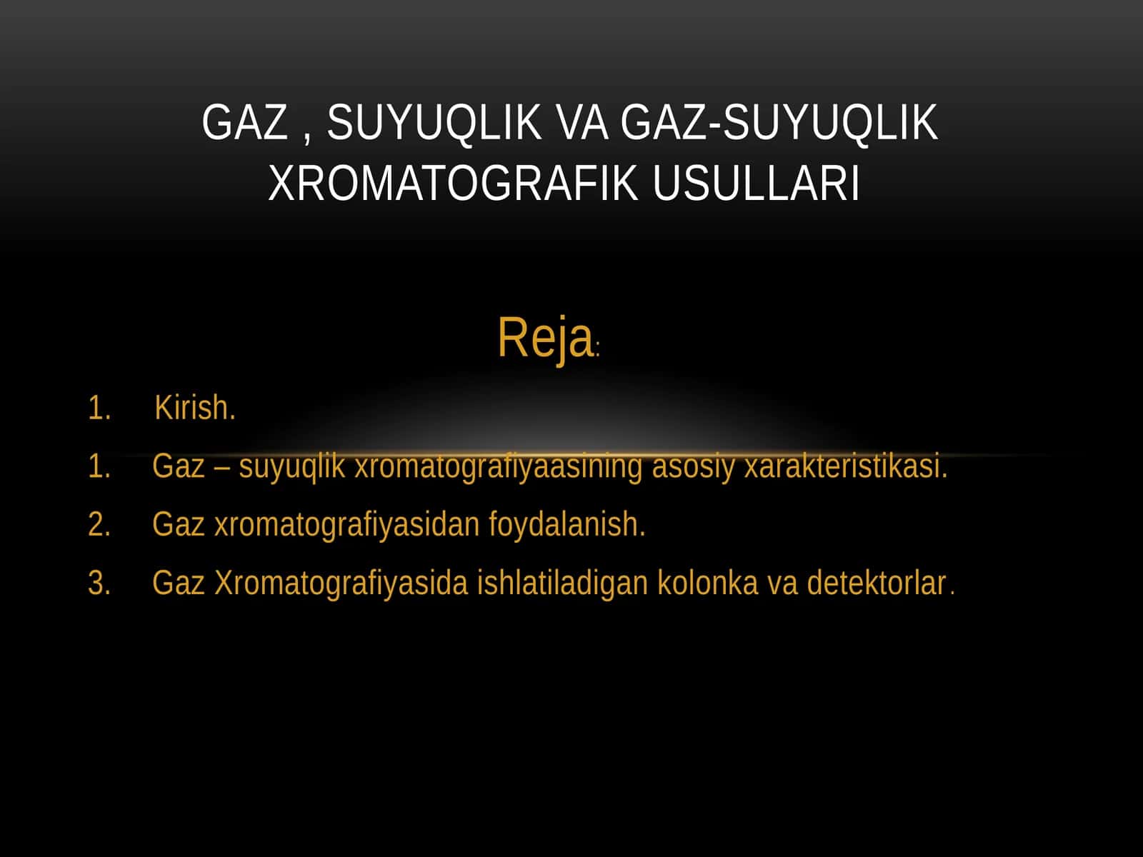 Gaz , suyuqlik va gaz-suyuqlik xromatografik usullari