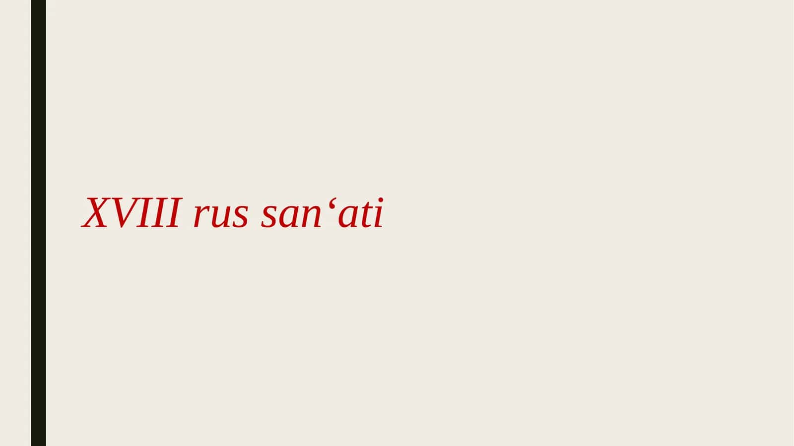 XVIII rus san‘ati